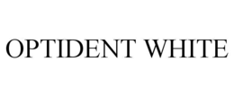 OPTIDENT WHITE trademark