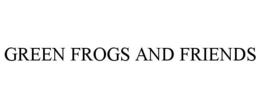 GREEN FROGS AND FRIENDS trademark