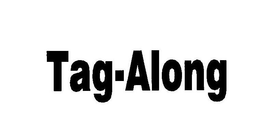 TAG-ALONG trademark