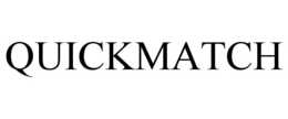 QUICKMATCH trademark
