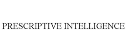 PRESCRIPTIVE INTELLIGENCE trademark