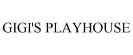 GIGI'S PLAYHOUSE trademark