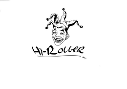 HI-ROLLER trademark