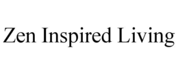 ZEN INSPIRED LIVING trademark
