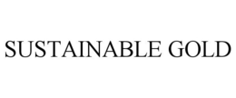 SUSTAINABLE GOLD trademark