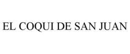 EL COQUI DE SAN JUAN trademark