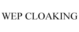 WEP CLOAKING trademark
