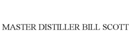 MASTER DISTILLER BILL SCOTT trademark