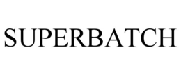 SUPERBATCH trademark