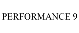 PERFORMANCE 9 trademark