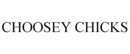 CHOOSEY CHICKS trademark