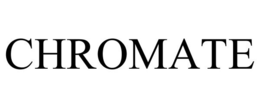 CHROMATE trademark