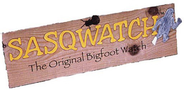 SASQWATCH THE ORIGINAL BIG FOOT WATCH trademark