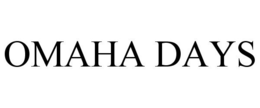 OMAHA DAYS trademark