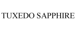 TUXEDO SAPPHIRE trademark