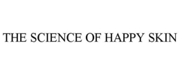 THE SCIENCE OF HAPPY SKIN trademark