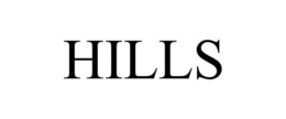 HILLS trademark