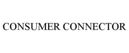CONSUMER CONNECTOR trademark