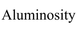 ALUMINOSITY trademark