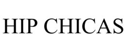 HIP CHICAS trademark