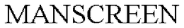 MANSCREEN trademark