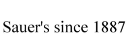 SAUER'S SINCE 1887 trademark