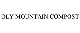 OLY MOUNTAIN COMPOST trademark