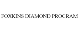 FOXKINS DIAMOND PROGRAM trademark