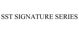 SST SIGNATURE SERIES trademark