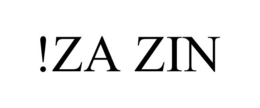 !ZA ZIN trademark