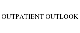 OUTPATIENT OUTLOOK trademark