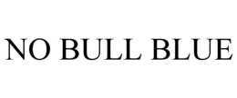 NO BULL BLUE trademark