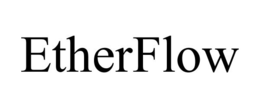 ETHERFLOW trademark