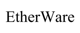 ETHERWARE trademark