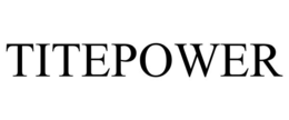 TITEPOWER trademark