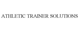 ATHLETIC TRAINER SOLUTIONS trademark