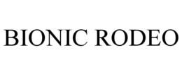 BIONIC RODEO trademark