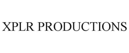 XPLR PRODUCTIONS trademark