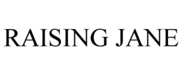 RAISING JANE trademark