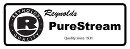 REYNOLDS QUALITY R REYNOLDS PURESTREAM QUALITY SINCE 1931 trademark