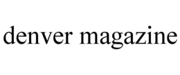 DENVER MAGAZINE trademark