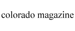 COLORADO MAGAZINE trademark