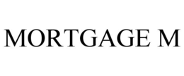 MORTGAGE M trademark