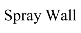 SPRAY WALL trademark