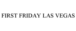 FIRST FRIDAY LAS VEGAS trademark
