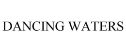 DANCING WATERS trademark