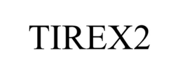 TIREX2 trademark