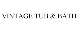 VINTAGE TUB & BATH trademark