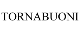 TORNABUONI trademark