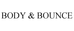 BODY & BOUNCE trademark